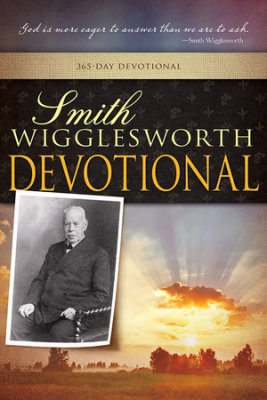Smith Wigglesworth Devotional PB - Smith Wigglesworth
